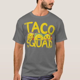 Mexikanische Küche Funny Taqueria Taco Squad Mexik T-Shirt