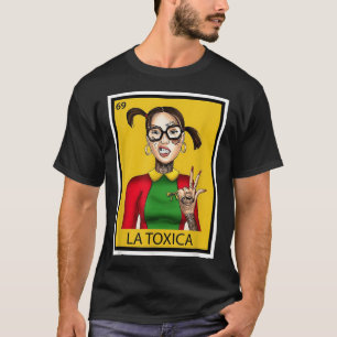 Mexikanische La Tóxica Lotterie Karte Lustige Tatt T-Shirt