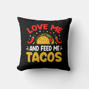 Mexikanische Liebe mich und Fütterte mich mit Taco Kissen