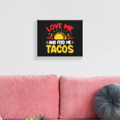 Mexikanische Liebe mich und Fütterte mich mit Taco Leinwanddruck (Insitu (Wohnzimmer))