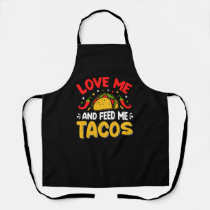 Mexikanische Liebe mich und Fütterte mich mit Taco Schürze