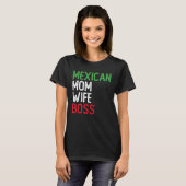 Mexikanische Mutter Ehefrau Chefin CEO Kleinuntern T-Shirt (Vorne ganz)
