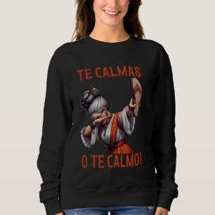 Mexikanische Muttersprache Mama zum Ausdruck Te Ca Sweatshirt