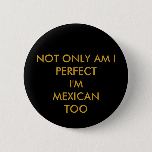 mexikanische Perfektion Button (Vorderseite)