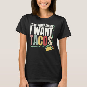 Mexikanische Retro-Kurzgeschichte Ich will Tacos T-Shirt