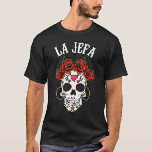 Mexikanischer La Jefa Sugar Skull Apparel Dia De L T-Shirt
