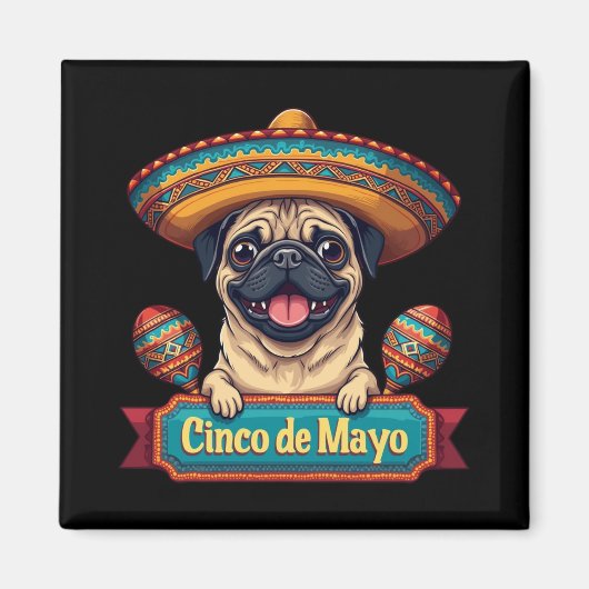 Mexikanischer Mops Dog Sombrero Cinco De Mayo Magnet (Vorne)