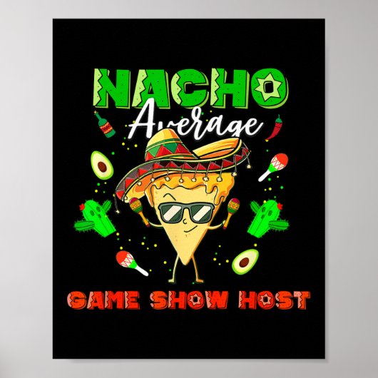 Mexikanischer Nacho Average Game Show Host Poster (Vorne)
