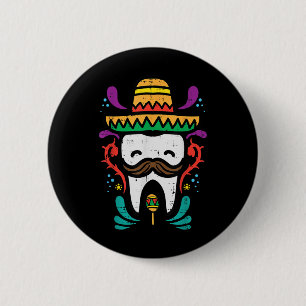 Mexikanischer Stand Funny Cinco De Mayo Dentist De Button