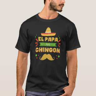 mexikanischer Vater und Ehemann El Papa Mas Chingo T-Shirt