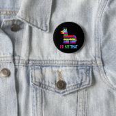 Mexikanisches Fiesta Ich würde die Funny Pinata Pa Button (Beispiel)