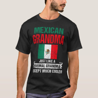 Mexikanisches Oma wie ein normales Oma außer Coole T-Shirt