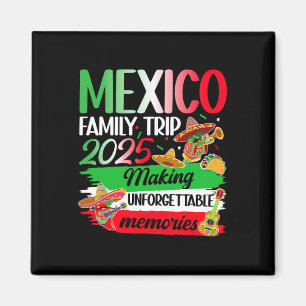 Mexiko Familienreise 2025 Erinnerungen Mexiko Vac Magnet