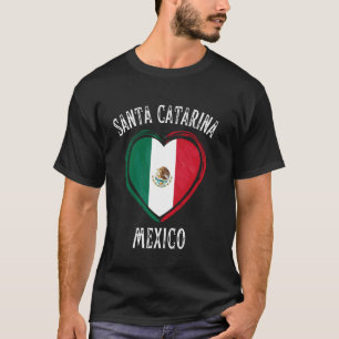 Mexiko-Flagge Herz Santa Catarina Stadt T-Shirt