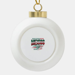 Mexiko Fußball 2026 Fußball Fett Land Typografie  Keramik Kugel-Ornament