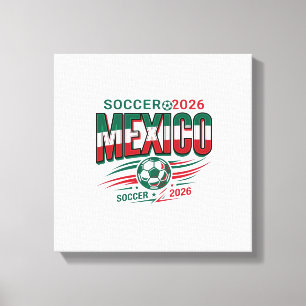 Mexiko Fußball 2026 Fußball Fett Land Typografie  Leinwanddruck