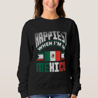 Mexiko Mexikanisch Mexiko-Flagge Glücklichsten Wen Sweatshirt