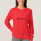 MexiRican T-Shirt (Vorderseite)