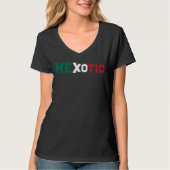 MEXotic - Mexikanisch Exotisch T-Shirt (Vorderseite)