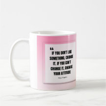 Meya Angelou Quote Tasse