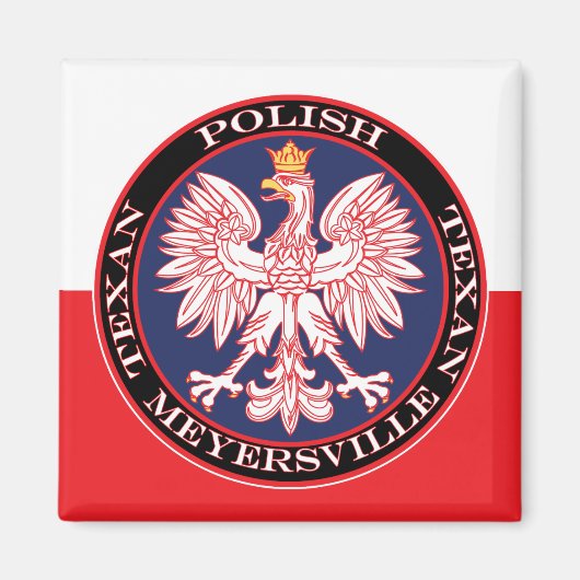 Meyersville Polish Texan Magnet (Vorne)