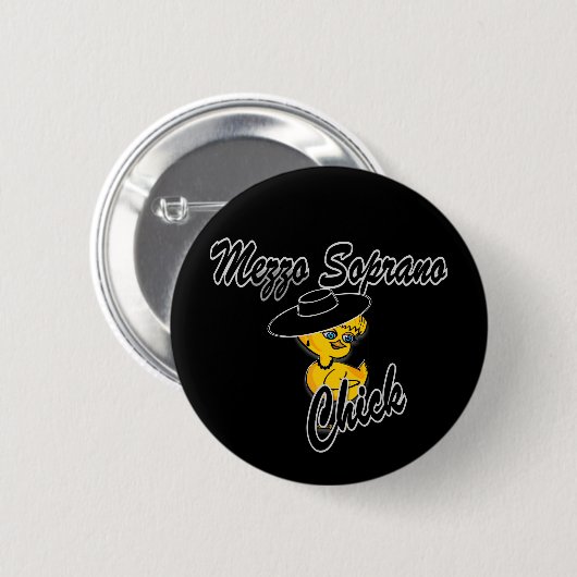Mezzo Soprano Chick #4 Button (Vorne & Hinten)