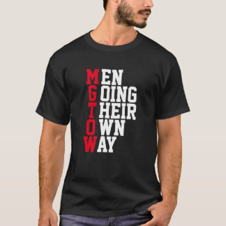 MGTOW - Gehende Männer ihre eigene Weise T-Shirt