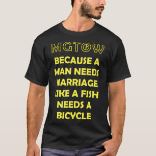 MGTOW, weil ein Mann die Eheschließungsmanosphär T-Shirt