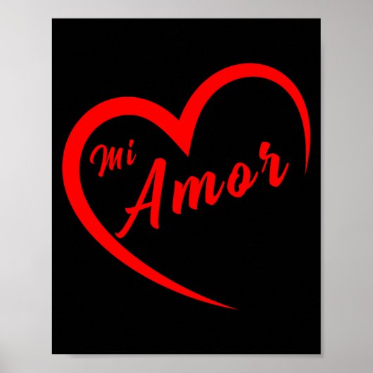 Mi Amor Valentines San Valentin Dia Del Amor Spani Poster (Vorne)
