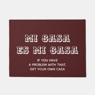 Mi Casa es Mi Casa Berno Fußmatte