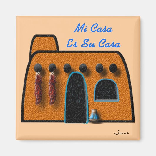 Mi Casa Es Su Casa Magnet (Vorne)