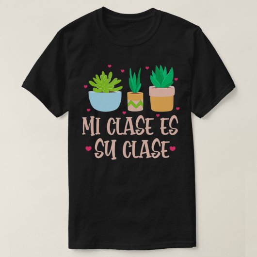 Mi Clase Es Su Clase Funny Spanish Teacher Zurück T-Shirt (Design vorne)