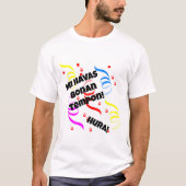Mi Havas Bonan Tempon T-Shirt (Vorderseite)