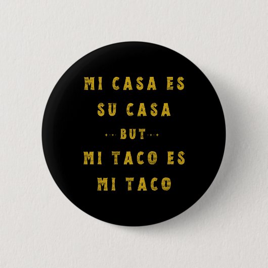 Mi Taco Es Mi Taco Cinco De Mayo Mexican Food Span Button (Vorderseite)