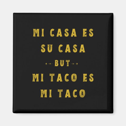 Mi Taco Es Mi Taco Cinco De Mayo Mexican Food Span Magnet (Vorne)