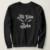 Mi Vida loca mit Nachname Sweatshirt (Design vorne)