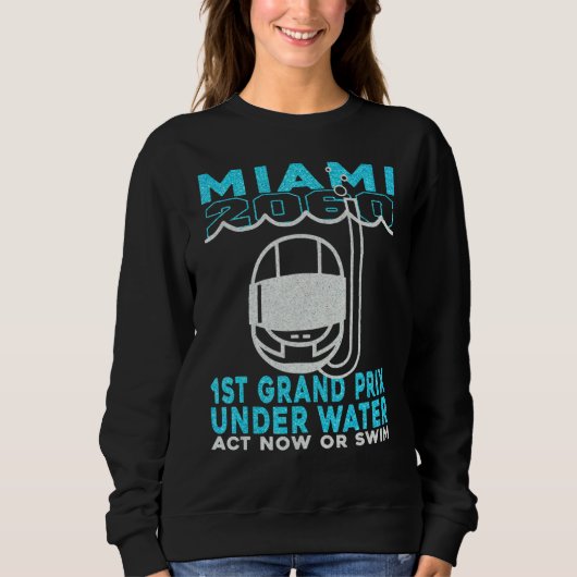 Miami 2060 Erster Großpreis jetzt oder in den USA Sweatshirt (Vorderseite)