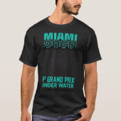Miami 2060 Erster Großpreis jetzt oder in den USA T-Shirt (Vorderseite)