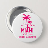 Miami Bachelorette Weekend Girls - Trip Button (Vorne & Hinten)