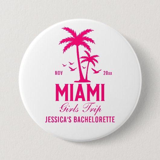 Miami Bachelorette Weekend Girls - Trip Button (Vorderseite)