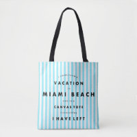 Miami Beach, Florida, Ferien, lustiges Zitat cool