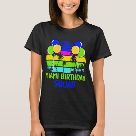 Miami Birthday Squad 2 T-Shirt (Vorderseite)