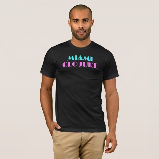 Miami Clojure T-Shirt (Vorne ganz)