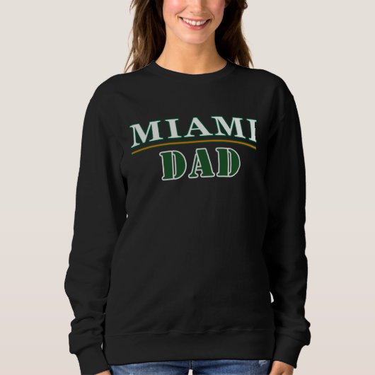 Miami Dad Proud Father Sweatshirt (Vorderseite)