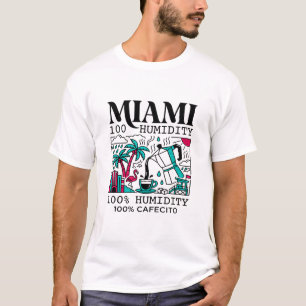Miami-Feuchtigkeit und frischer Cafecito-Kaffee T-Shirt
