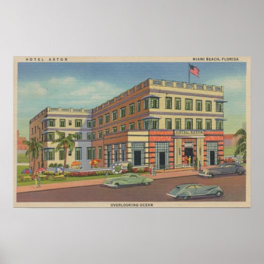 Miami, Florida - Exterior View of Hotel Astor Poster (Vorne)