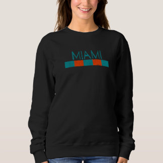 Miami Florida Retro Vintage Weathered Throwback  1 Sweatshirt