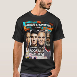 Miami Gardens - Wo nur Fußball zählt T-Shirt