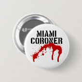Miami Metro PD Coroner Button (Vorne & Hinten)