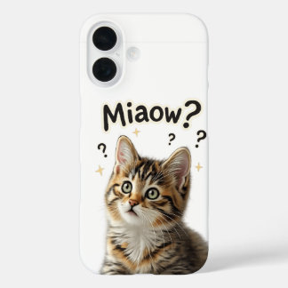 Miaow? | Lustiger Katzen-Handyhülle für Katzenlieb iPhone 16 Hülle